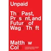 KNYGA Cole, Matthew Unpaid: The Past, Present and Future of Wage Theft