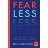 KNYGA Coleman, Doctor David Fear Less: The Ten-Step Guide to Helping Kids Take Charge of Anxiety
