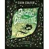 KNYGA Colfer, Eoin Beanie the Bansheenie: From the author of Artemis Fowl comes an award-winning re-imagining of the ancient Irish myth of the banshee, perfect for fantasy-loving children aged 5-7