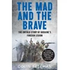 KNYGA Colin Freeman Mad and the Brave