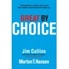 KNYGA Collins, Jim; Hansen, Morten T. Great by Choice: Uncertainty, Chaos and Luck - Why Some Thrive Despite Them All