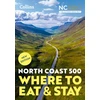 KNYGA Collins Maps; Highlands2Hammocks North Coast 500: Where to Eat and Stay Official Guide