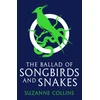 KNYGA Collins, Suzanne Ballad of Songbirds and Snakes (A Hunger Games Novel)