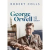 KNYGA Colls, Robert (Professor Emeritus History, Professor Emeritus History, De Montfort University) George Orwell: Life and Legacy