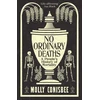KNYGA Conisbee, Molly No Ordinary Deaths: A People's History of Mortality