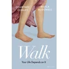 KNYGA Conley, Courtney; McDowell, Milica Walk: Your Life Depends On It