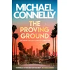 KNYGA Connelly Michael Proving Ground: The Brand New Blockbuster Lincoln Lawyer Thriller