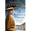 KNYGA Connor, Alexandra Soldier's Woman: A dramatic saga of love, betrayal and revenge