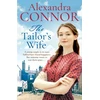 KNYGA Connor, Alexandra Tailor's Wife: A compelling saga of scandal, love and family feuds