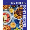 KNYGA Constantellis, Gus My Greek Mom's Recipes: She Died. I Wrote This Cookbook.
