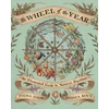 KNYGA Cook, Fiona Wheel of the Year: An Illustrated Guide to Nature's Rhythms