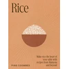 KNYGA Coombes, Ping Rice: Make rice the heart of your table with recipes from Malaysia and beyond