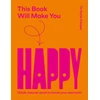 KNYGA Cooper Dr Katie This Book Will Make You Happy: How to Boost Your Serotonin Every Day
