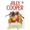 KNYGA Cooper, Jilly, OBE Jump!: Another joyful and dramatic romp from Jilly Cooper, the Sunday Times bestseller
