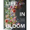 KNYGA Corbett, Graeme Life in Bloom: Grow, Gather &amp; Arrange Seasonal Flowers