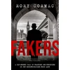 KNYGA Cormac, Rory (Professor of International Relations, Professor of International Relations, University of Nottingham) Fakers: A Top-Secret Tale of Phantoms and Forgeries on the Disinformation Front Line