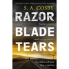 KNYGA Cosby, S. A. Razorblade Tears: The Sunday Times Thriller of the Month