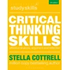 KNYGA Cottrell, Stella (Writer, UK) Critical Thinking Skills: Effective Analysis, Argument and Reflection
