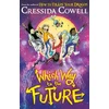 KNYGA Cowell Cressida Which Way To The Future: The out-of-this-world new series from the author of HOW TO TRAIN YOUR DRAGON