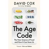 KNYGA Cox, David Age Code: The New Science of Food and How it Can Save Us