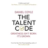 KNYGA Coyle, Daniel Talent Code: Greatness isn't born. It's grown