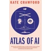 KNYGA Crawford, Kate Atlas of AI: Power, Politics, and the Planetary Costs of Artificial Intelligence