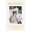 KNYGA Crenshaw, Kimberle Williams Backtalker: A Memoir