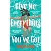 KNYGA Crimp, Imogen Give Me Everything You've Got: 'Read the book of the summer' - Harpers Bazaar