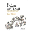 KNYGA Crome, Samuel Power of Teams: How to create and lead thriving school teams
