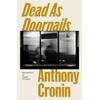KNYGA Cronin, Anthony Dead As Doornails