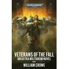 Crowe, William Games Workshop Warhammer 40,000 - Veterans of the Fall (Paperback)
