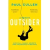 KNYGA Cullen, Paul Outsider: A Memoir of Survival, Family Secrets and the Search to Belong