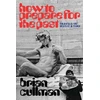 KNYGA Cullman, Brian How To Prepare for the Past: Travels In Music and Time