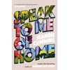 KNYGA Cummins Jeanine Speak to Me of Home: the poignant and uplifting family story from the bestselling author of American Dirt