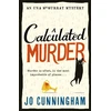 KNYGA Cunningham Jo Calculated Murder: A charming cosy murder mystery (Una McMurray Mysteries Book 2)