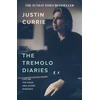 KNYGA Currie, Justin Tremolo Diaries: Life on the Road and Other Diseases: SUNDAY TIMES BESTSELLER