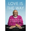 KNYGA Curry, Bishop Michael B. Love is the Way: Holding Onto Hope in Troubling Times
