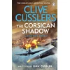KNYGA Cussler, Dirk Clive Cussler’s The Corsican Shadow: A Dirk Pitt adventure (27)