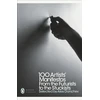 KNYGA Danchev, Alex 100 Artists' Manifestos: From the Futurists to the Stuckists