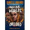 KNYGA Danielle Jawando When Our Worlds Collided, Winner of the YA Book Prize and the Jhalak YA Prize!