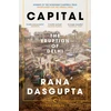 KNYGA Dasgupta, Rana Capital: The Eruption of Delhi