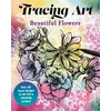 KNYGA Davenport, Aurelia Tracing Art: Beautiful Flowers: Over 40 Floral Designs to Ink into a Charming Artwork
