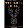 KNYGA David Barnett Withered Hill, A dark and unsettling British folk horror novel