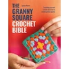 KNYGA David Charles The Granny Square Crochet Bible
