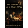 KNYGA David Christopher Diaries of M. R. Templeton