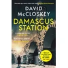 KNYGA David Mccloskey Damascus Station, 'The Best Spy Thriller of the Year' THE TIMES from co-host of hit podcast THE REST IS CLASSIFIED