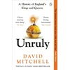 KNYGA David Mitchell Unruly, A History of England's Kings and Queens