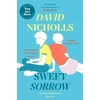 KNYGA David Nicholls Sweet Sorrow, The Sunday Times bestselling novel from the author of ONE DAY