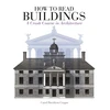 KNYGA Davidson Cragoe, Carol How to Read Buildings: A Crash Course in Architecture