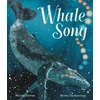 KNYGA Davies, Nicola Whale Song: Discover a hidden natural wonder in a beautiful picture book from a bestselling zoologist and an award-winning illustrator, perfect to share with children 3+